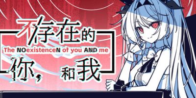 [安卓+PC]不存在的你和我|v20250812|官方中文|The NOexistenceN of you AND me-资源捕手的分享社区